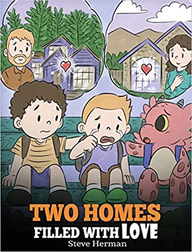 Two Homes Filled with Love: A Story about Divorce and Separation (37) (My Dragon Books)