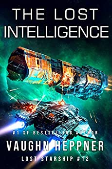 The Lost Intelligence (Lost Starship Series Book 12)