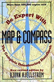 Be Expert with Map and Compass: The Complete Orienteering Handbook