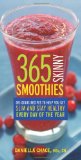 365 Skinny Smoothies Delicious Recipes to Help You Get Slim and Stay Healthy Every Day of the Year