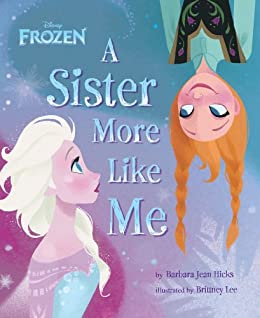 Frozen:  A Sister More Like Me (Disney Storybook (eBook))