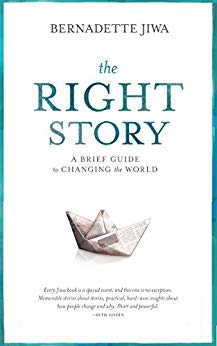 The Right Story: A brief guide to changing the world