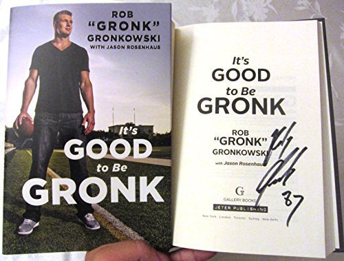 Rob Gronkowski Signed Autographed Book It's Good to Be Gronk Patriots TE