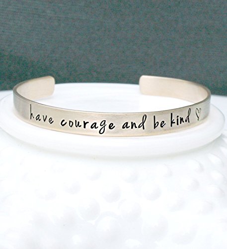 Cinderella Movie Quote "Have Courage and Be Kind" Cuff Bracelet