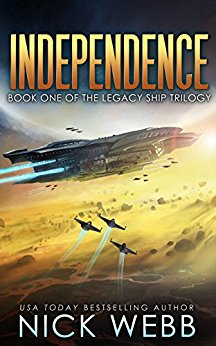 Independence: Book 1 of The Legacy Ship Trilogy