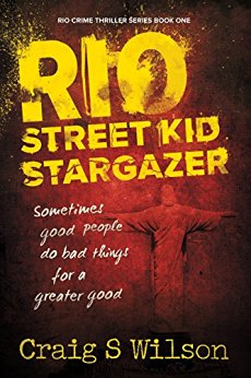Rio Street Kid Stargazer (Rio Crime Thriller Series Book 1)