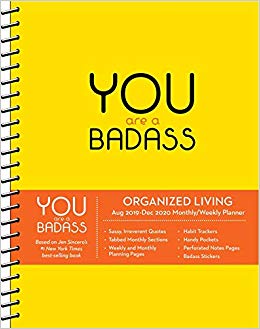 You Are a Badass 2019-2020 17-Month Monthly/Weekly Planning Calendar