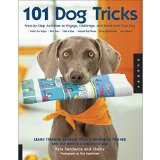 101 Dog Tricks Step by Step Activities to Engage Challenge and Bond with Your Dog