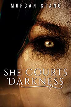 She Courts Darkness (Bartram's Maw Book 2)