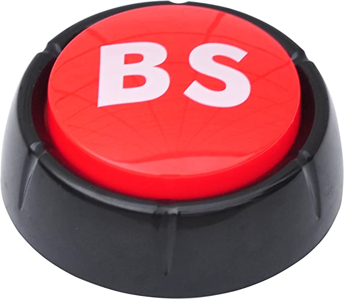 BS Button - This Button Says "BS" in 10 Different Voices By Allures & Illusions