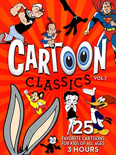 Cartoon Classics - Vol. 1: 25 Favorite Cartoons for Kids of All Ages - 3 Hours