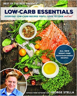 Low-Carb Essentials Cookbook: Everyday Low-Carb Recipes You'll Love to Cook (Best of the Best Presents)