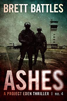 Ashes (A Project Eden Thriller Book 4)