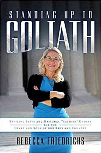 Standing Up to Goliath: Battling State and National Teachers' Unions for the Heart and Soul of Our Kids and Country
