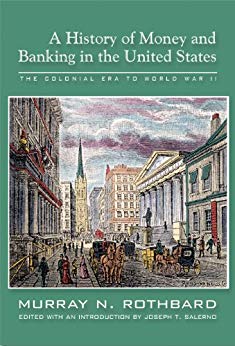 History of Money and Banking in the United States: The Colonial Era to World War II