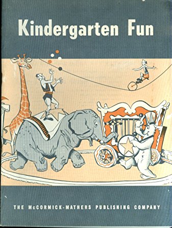 Kindergarten Fun: McMormick-Mathers teacher workbook 1953
