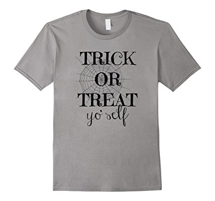 Halloween Costume Funny Trick Or Treat Yo' Self T-Shirt
