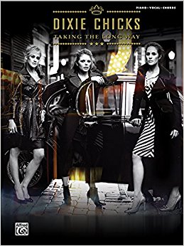 Dixie Chicks -- Taking the Long Way: Piano/Vocal/Chords