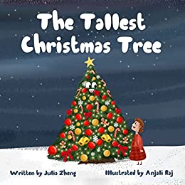 The Tallest Christmas Tree: A Heartwarming Bedtime Story About Being Yourself and Accepting Others as They Are