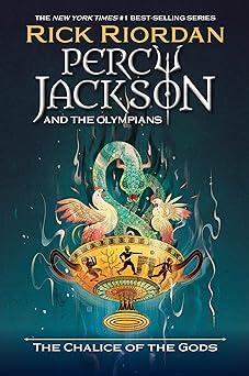 Percy Jackson and the Olympians: The Chalice of the Gods (Percy Jackson & the Olympians)