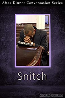 Snitch: After Dinner Conversation Short Story Series