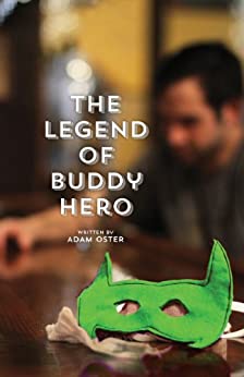 The Legend of Buddy Hero (The Defenders Saga Book 1)