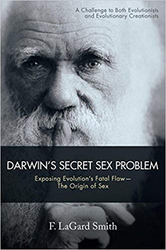 Darwin’s Secret Sex Problem: Exposing Evolution’s Fatal Flaw—The Origin of Sex