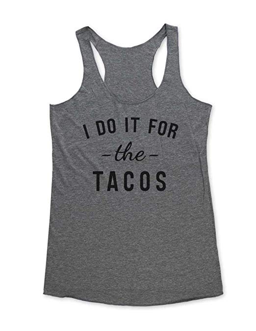 wallsparks I do it for The Tacos - Funny Workout Fitness Gym Tri-Blend Racerback Tank