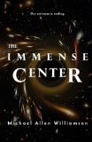 The Immense Center
