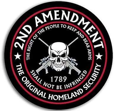 American Vinyl Round 2nd Amendment The Original Homeland Security Sticker (Right Bear arms Gun NRA)