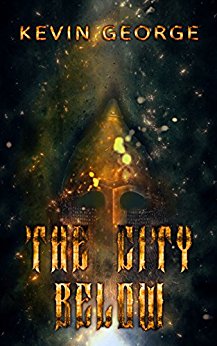 The City Below (The Great Blue Above series Book 1)