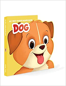 My First Shaped Board Book - Dog, Die-Cut Animals, Picture Book for Children