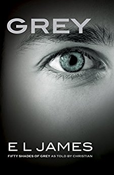 Grey: Fifty Shades of Grey as Told by Christian (Fifty Shades of Grey Series Book 4)