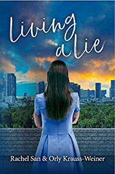 Living a Lie: A Novel Based on a True Story