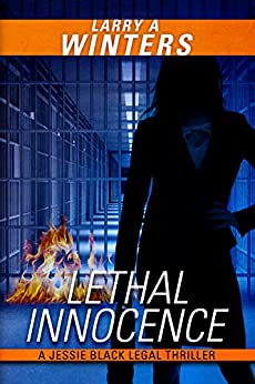 Lethal Innocence (Jessie Black Legal Thrillers Book 7)
