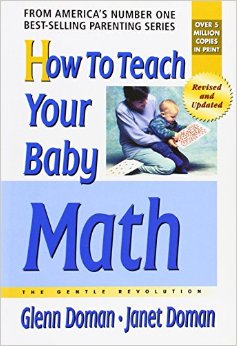 How to Teach Your Baby Math (The Gentle Revolution Series)