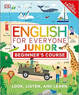 English for Everyone Junior Beginner's Course: Look, Listen and Learn