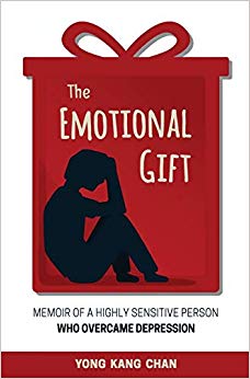 The Emotional Gift: Memoir of a Highly Sensitive Person Who Overcame Depression