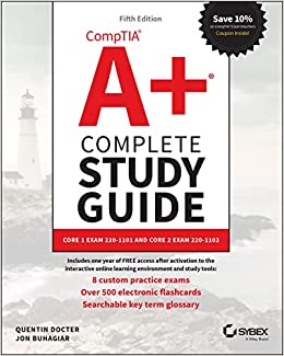 CompTIA A  Complete Study Guide: Core 1 Exam 220-1101 and Core 2 Exam 220-1102