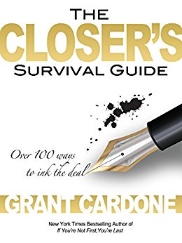 The Closer's Survival Guide: Over 100 ways to ink the deal