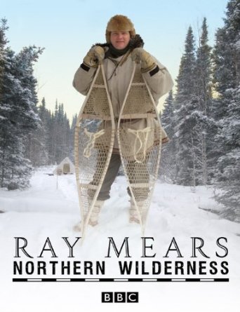 Ray Mears Northern Wilderness [DVD]