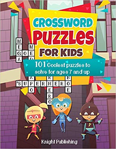 Crossword Puzzles For Kids: 101 Coolest puzzles to solve for ages 7 and up