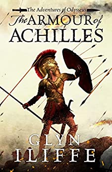 The Armour of Achilles (The Adventures of Odysseus Book 3)