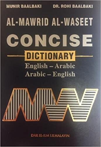 Al-Mawrid Al-Waseet: Concise Dictionary, English-Arabic and Arabic-English