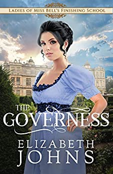The Governess (Ladies of Miss Bell's Finishing School Book 1)