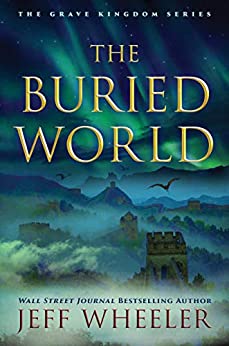 The Buried World (The Grave Kingdom Book 2)