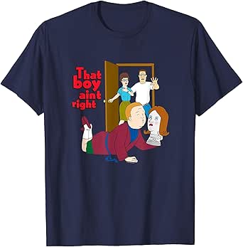 King of the Hill That Boy Ain't Right T-Shirt