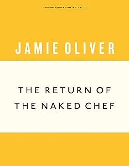 The Return of the Naked Chef (Anniversary Editions)