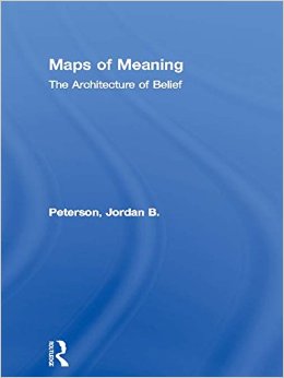 Maps of Meaning: The Architecture of Belief