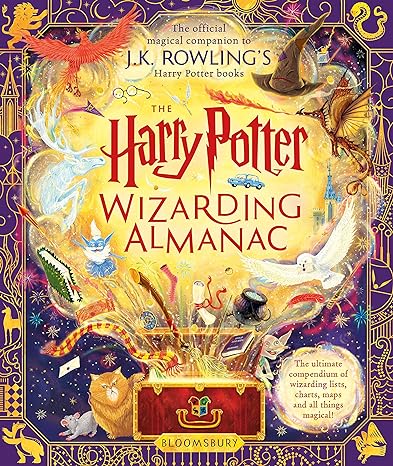 The Harry Potter Wizarding Almanac: The official magical companion to J.K. Rowling’s Harry Potter books